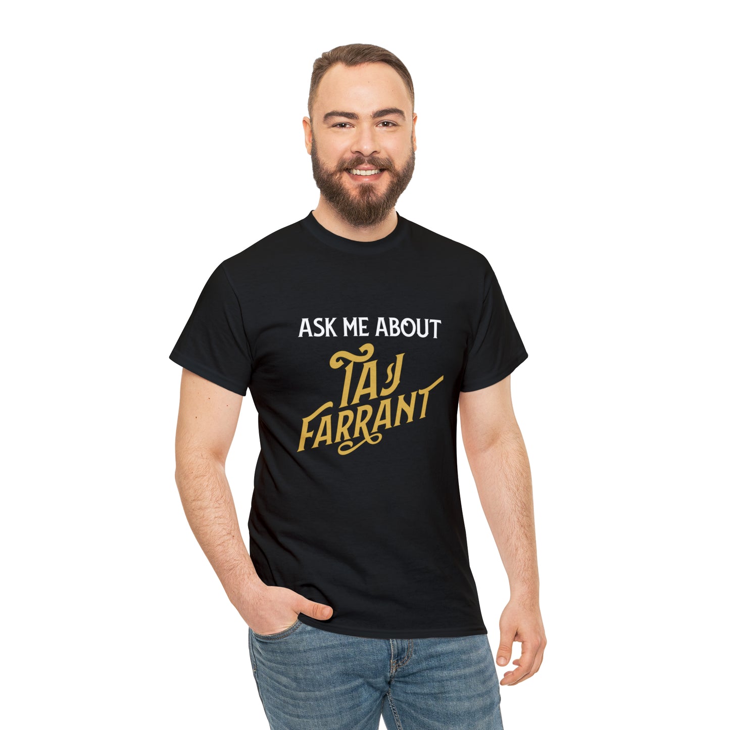 Ask me about Taj Farrant (Unisex)
