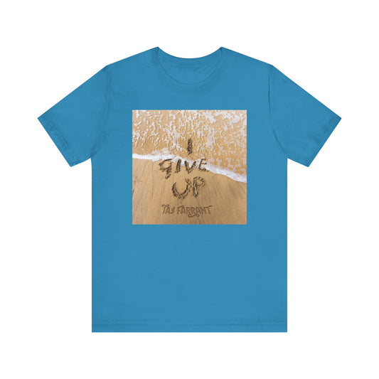 "I Give Up" Album Artwork Unisex Tee