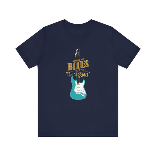 Nothing But the Blues Tshirt (re run)